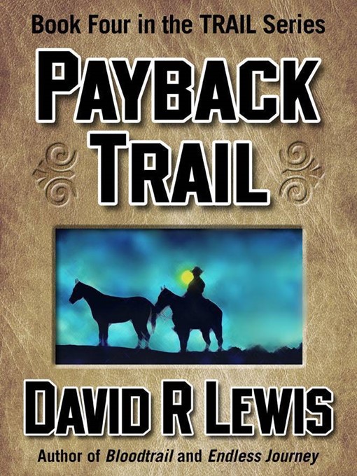 Title details for Payback Trail by David R. Lewis - Available